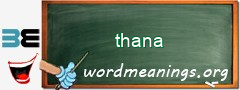 WordMeaning blackboard for thana